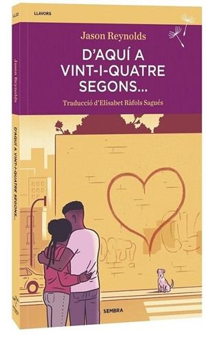 D'AQUÍ A VINT-I-QUATRE SEGONS... | 9788410198241 | REYNOLDS, JASON | Llibreria Online de Banyoles | Comprar llibres en català i castellà online