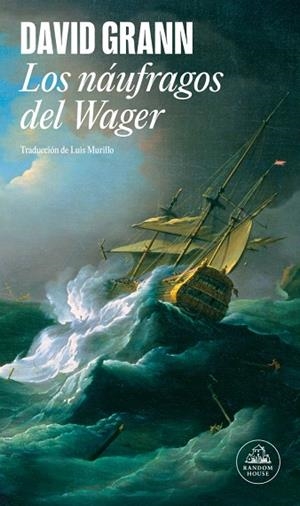 LOS NÁUFRAGOS DEL WAGER | 9788439744573 | GRANN, DAVID | Llibreria L'Altell - Llibreria Online de Banyoles | Comprar llibres en català i castellà online - Llibreria de Girona