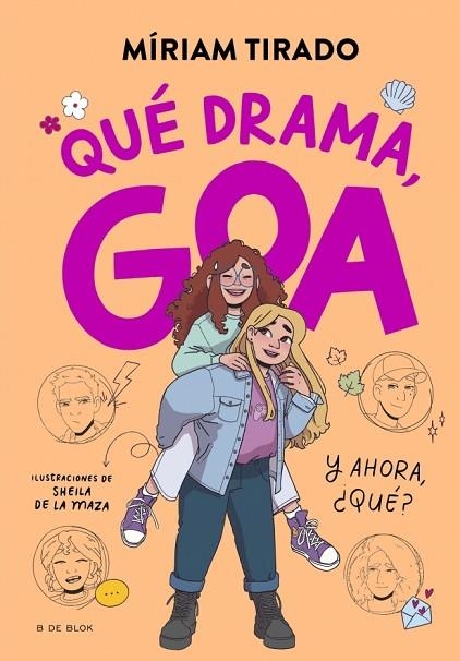 ME LLAMO GOA 6 - QUÉ DRAMA, GOA | 9788410269415 | TIRADO, MÍRIAM | Llibreria Online de Banyoles | Comprar llibres en català i castellà online