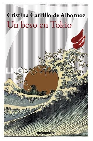 UN BESO EN TOKIO | 9788418657399 | CARRILLO DE ALBORNOZ FISAC, CRISTINA | Llibreria Online de Banyoles | Comprar llibres en català i castellà online