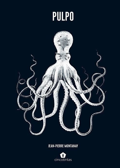 PULPO | 9788419043665 | MONTANAY, JEAN-PIERRE | Llibreria L'Altell - Llibreria Online de Banyoles | Comprar llibres en català i castellà online - Llibreria de Girona