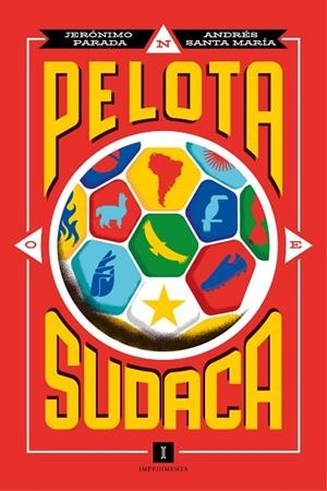 PELOTA SUDACA | 9788419581877 | PARADA, JERÓNIMO/SANTA MARÍA, ANDRÉS | Llibreria Online de Banyoles | Comprar llibres en català i castellà online