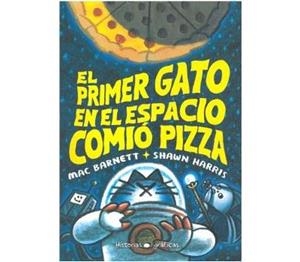 PRIMER GATO EN EL ESPACIO COMIO PIZZA, EL | 9786075575513 | BARNETT, MAC | Llibreria Online de Banyoles | Comprar llibres en català i castellà online