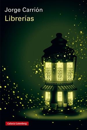 LIBRERÍAS | 9788419738882 | CARRIÓN, JORGE | Llibreria Online de Banyoles | Comprar llibres en català i castellà online