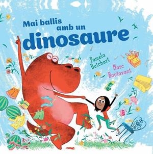 MAI BALLIS AMB UN DINOSAURE | 9788412863161 | BUTCHART, PAMELA | Llibreria Online de Banyoles | Comprar llibres en català i castellà online