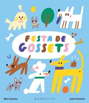 FESTA DE GOSSETS | 9788419095978 | CASSANY, MIA | Llibreria Online de Banyoles | Comprar llibres en català i castellà online