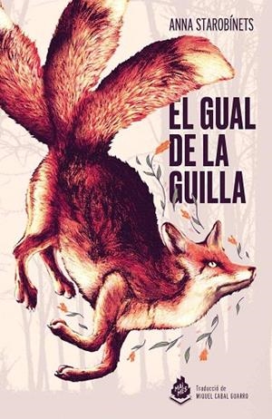 GUAL DE LA GUILLA, EL | 9788410254169 | STAROBINETS, ANNA | Llibreria Online de Banyoles | Comprar llibres en català i castellà online