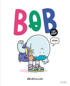 BOB CAPGIRAT | 9788411781398 | BROSMIND | Llibreria Online de Banyoles | Comprar llibres en català i castellà online