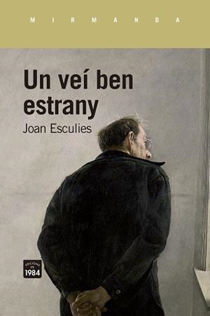 VEÍ BEN ESTRANY, UN | 9788418858925 | ESCULIES, JOAN | Llibreria Online de Banyoles | Comprar llibres en català i castellà online