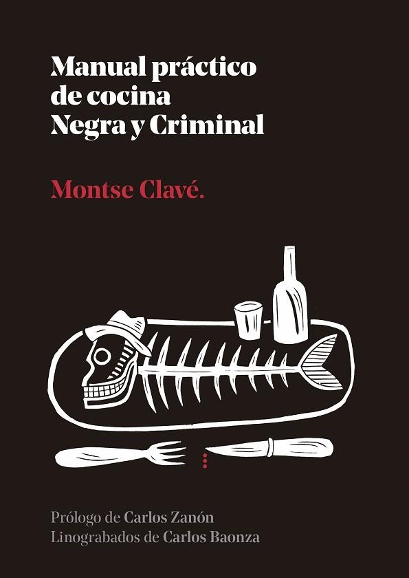 MANUAL PRACTICO DE COCINA NEGRA Y CRIMINAL | 9788410476110 | CLAVÉ, MONTSE | Llibreria Online de Banyoles | Comprar llibres en català i castellà online