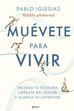 MUÉVETE PARA VIVIR | 9788408297260 | PABLO IGLESIAS @PABLO.PILATESREAL | Llibreria Online de Banyoles | Comprar llibres en català i castellà online