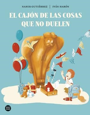 CAJÓN DE LAS COSAS QUE NO DUELEN, EL | 9788408297918 | GUTIÉRREZ, NAHIR/HARÓN, IVÁN | Llibreria Online de Banyoles | Comprar llibres en català i castellà online