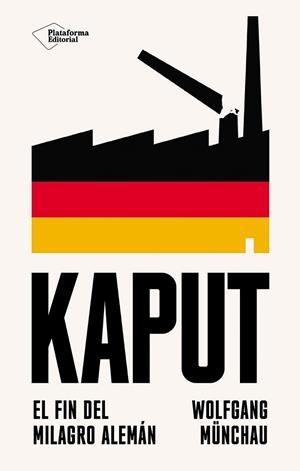 KAPUT | 9788410243712 | MÜNCHAU, WOLFGANG | Llibreria Online de Banyoles | Comprar llibres en català i castellà online