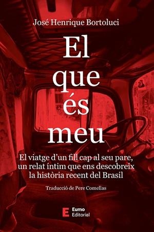 EL QUE ÉS MEU | 9788497668620 | BORTOLUCI, JOSÉ HENRIQUE | Llibreria Online de Banyoles | Comprar llibres en català i castellà online