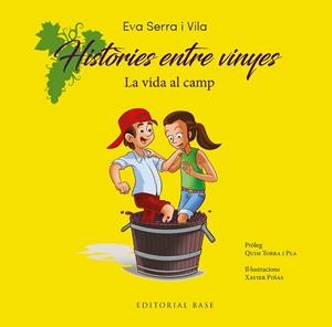 HISTÒRIES ENTRE VINYES. LA VIDA AL CAMP | 9788410131415 | SERRA I VILA, EVA | Llibreria Online de Banyoles | Comprar llibres en català i castellà online