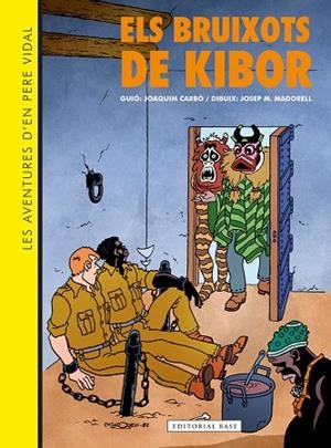 AVENTURES D'EN PERE VIDAL. ELS BRUIXOTS DE KIBOR, LES | 9788410131019 | CARBO, JOAQUIM | Llibreria Online de Banyoles | Comprar llibres en català i castellà online