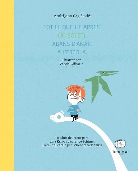 TOT EL QUE HE APRÈS (JO SOLET) ABANS D'ANAR A L'ESCOLA | 9788418232718 | GRGICEVIC, ANDRIJANA | Llibreria L'Altell - Llibreria Online de Banyoles | Comprar llibres en català i castellà online - Llibreria de Girona