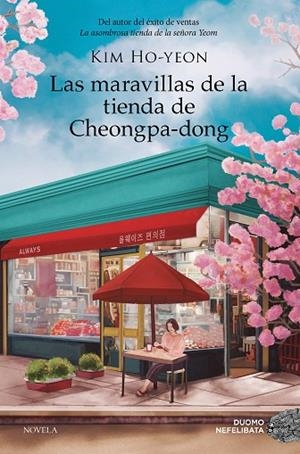 LAS MARAVILLAS DE LA TIENDA DE CHEONGPA-DONG | 9788410346239 | HO-YEON, KIM | Llibreria L'Altell - Llibreria Online de Banyoles | Comprar llibres en català i castellà online - Llibreria de Girona