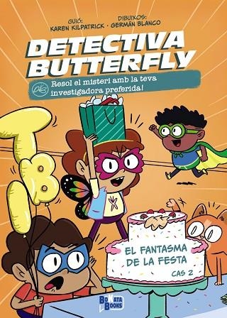 DETECTIVA BUTTERFLY, CAS 2. EL FANTASMA DE LA FESTA | 9788413494623 | KILPATRICK, KAREN | Llibreria Online de Banyoles | Comprar llibres en català i castellà online