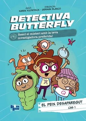 DETECTIVA BUTTERFLY, CAS 1. EL PEIX DESAPAREGUT | 9788413494616 | KILPATRICK, KAREN | Llibreria Online de Banyoles | Comprar llibres en català i castellà online