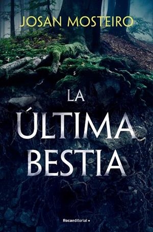 ÚLTIMA BESTIA, LA | 9788419965103 | MOSTEIRO, JOSAN | Llibreria Online de Banyoles | Comprar llibres en català i castellà online