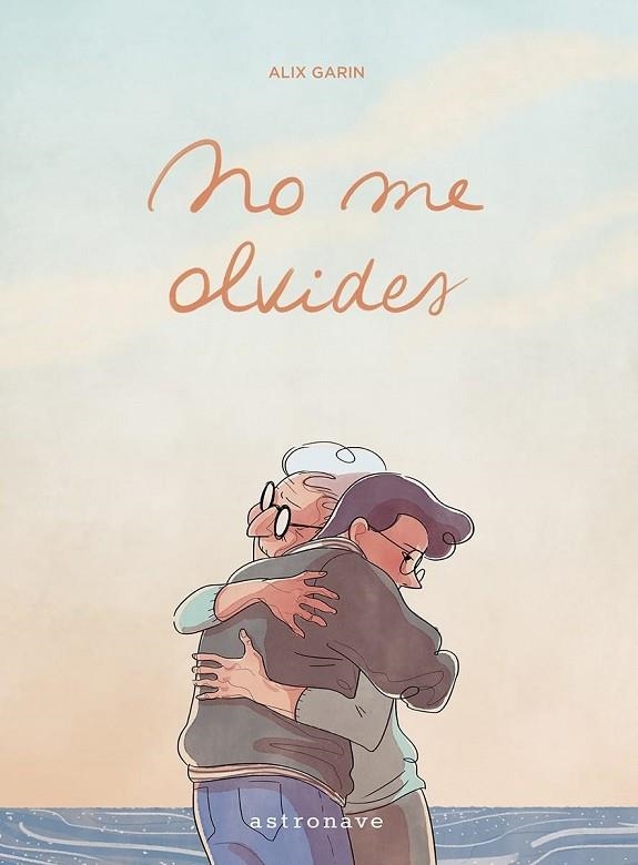 NO ME OLVIDES | 9788467974089 | GALIN, ALIX | Llibreria Online de Banyoles | Comprar llibres en català i castellà online