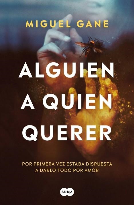 ALGUIEN A QUIEN QUERER | 9788491298410 | GANE, MIGUEL | Llibreria Online de Banyoles | Comprar llibres en català i castellà online