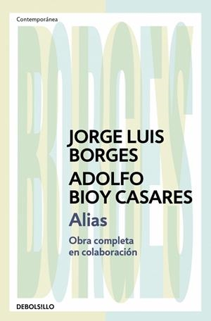 ALIAS | 9788466378109 | BORGES, JORGE LUIS/BIOY CASARES, ADOLFO | Llibreria Online de Banyoles | Comprar llibres en català i castellà online