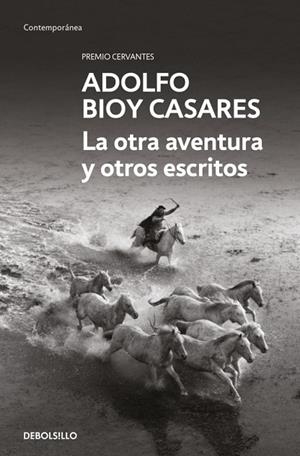 OTRA AVENTURA Y OTROS ESCRITOS, LA | 9788466378192 | BIOY CASARES, ADOLFO | Llibreria Online de Banyoles | Comprar llibres en català i castellà online
