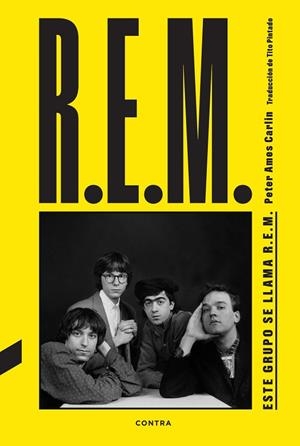 ESTE GRUPO SE LLAMA R.E.M. | 9788410045194 | CARLIN, PETER AMES | Llibreria Online de Banyoles | Comprar llibres en català i castellà online