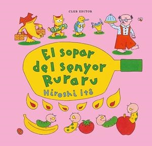 SOPAR DEL SENYOR RURARU, EL | 9788473294775 | ITÔ, HIROSHI | Llibreria L'Altell - Llibreria Online de Banyoles | Comprar llibres en català i castellà online - Llibreria de Girona