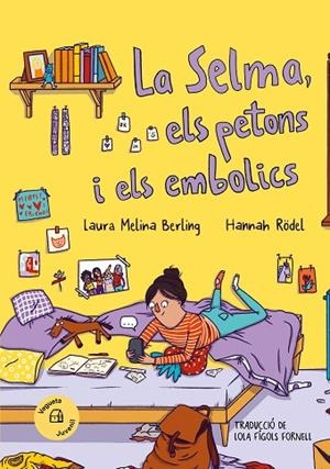 SELMA, ELS PETONS I ELS EMBOLICS, LA | 9788419794338 | MELINA BERLING, LAURA | Llibreria L'Altell - Llibreria Online de Banyoles | Comprar llibres en català i castellà online - Llibreria de Girona