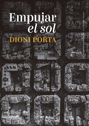 EMPUJAR EL SOL | 9788419689238 | PORTA, DIONI | Llibreria L'Altell - Llibreria Online de Banyoles | Comprar llibres en català i castellà online - Llibreria de Girona