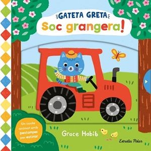 GATETA GRETA. SOC GRANGERA! | 9788413899305 | HABIB, GRACE | Llibreria Online de Banyoles | Comprar llibres en català i castellà online