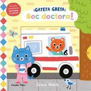 GATETA GRETA. SOC DOCTORA! | 9788413899312 | HABIB, GRACE | Llibreria Online de Banyoles | Comprar llibres en català i castellà online