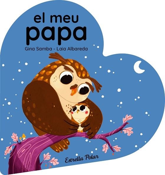 EL MEU PAPA. LLIBRE DE CARTRÓ EN FORMA DE COR | 9788413899497 | SAMBA, GINA | Llibreria Online de Banyoles | Comprar llibres en català i castellà online