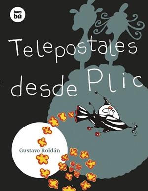 TELEPOSTALES DESDE PLIC | 9788483439890 | ROLDÁN DEVETACH, GUSTAVO | Llibreria L'Altell - Llibreria Online de Banyoles | Comprar llibres en català i castellà online - Llibreria de Girona