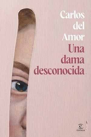 UNA DAMA DESCONOCIDA | 9788467072679 | AMOR, CARLOS DEL | Llibreria Online de Banyoles | Comprar llibres en català i castellà online