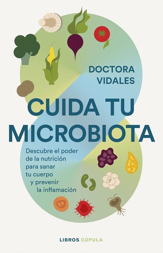 CUIDA TU MICROBIOTA | 9788448042295 | DRA. VIDALES | Llibreria L'Altell - Llibreria Online de Banyoles | Comprar llibres en català i castellà online - Llibreria de Girona