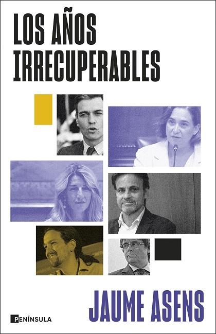 LOS AÑOS IRRECUPERABLES | 9788411003292 | ASENS, JAUME | Llibreria L'Altell - Llibreria Online de Banyoles | Comprar llibres en català i castellà online - Llibreria de Girona