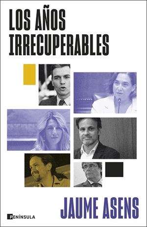 LOS AÑOS IRRECUPERABLES | 9788411003292 | ASENS, JAUME | Llibreria Online de Banyoles | Comprar llibres en català i castellà online