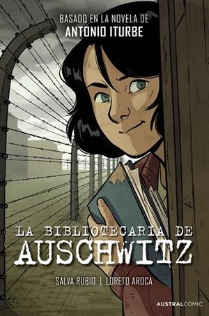 BIBLIOTECARIA DE AUSCHWITZ, LA (NOVELA GRÁFICA) | 9788408298717 | ITURBE, ANTONIO/RUBIO, SALVA/AROCA, LORETO | Llibreria Online de Banyoles | Comprar llibres en català i castellà online