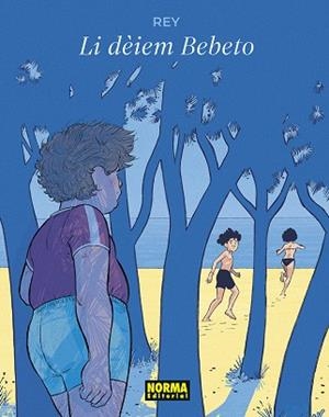 LI DEIEM BEBETO | 9788467974416 | JAVI REY | Llibreria Online de Banyoles | Comprar llibres en català i castellà online