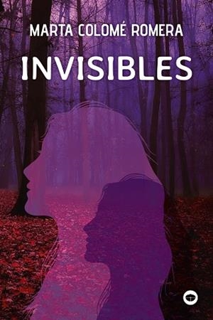 INVISIBLES | 9788448965587 | COLOMÉ, MARTA | Llibreria L'Altell - Llibreria Online de Banyoles | Comprar llibres en català i castellà online - Llibreria de Girona