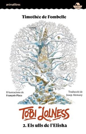 TOBI LOLNESS 2. ELS ULLS DE L'ELISHA | 9788410302396 | TIMOTHÉE DE FOMBELLE | Llibreria L'Altell - Llibreria Online de Banyoles | Comprar llibres en català i castellà online - Llibreria de Girona