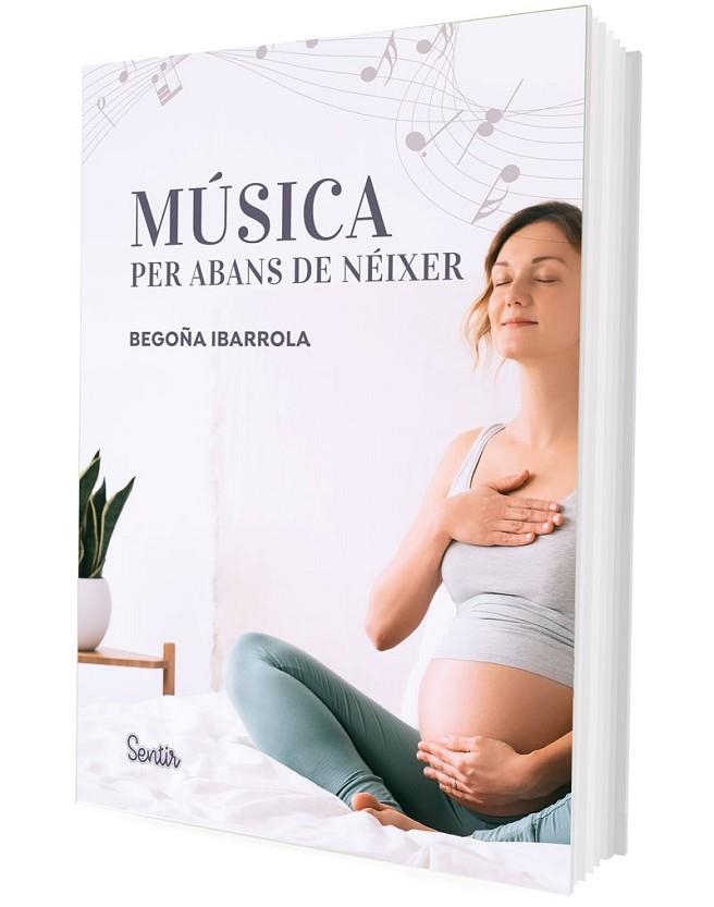 MÚSICA PER ABANS DE NÉIXER | 9788426738929 | IBARROLA, BEGOÑA | Llibreria Online de Banyoles | Comprar llibres en català i castellà online