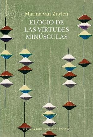 ELOGIO DE LAS VIRTUDES MINÚSCULAS | 9788410183506 | VAN ZUYLEN, MARINA | Llibreria Online de Banyoles | Comprar llibres en català i castellà online