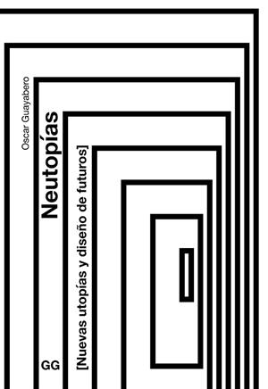 NEUTOPÍAS | 9788425235528 | GUAYABERO, ÓSCAR | Llibreria Online de Banyoles | Comprar llibres en català i castellà online