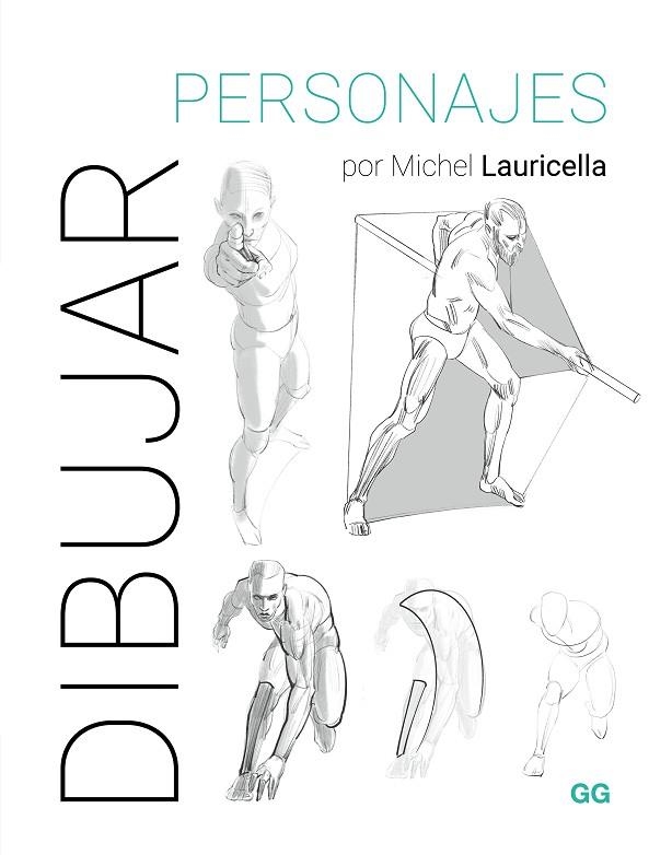 DIBUJAR PERSONAJES | 9788425235788 | LAURICELLA, MICHEL | Llibreria Online de Banyoles | Comprar llibres en català i castellà online