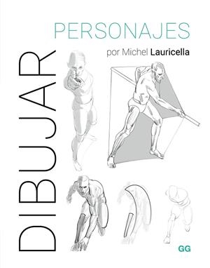 DIBUJAR PERSONAJES | 9788425235788 | LAURICELLA, MICHEL | Llibreria L'Altell - Llibreria Online de Banyoles | Comprar llibres en català i castellà online - Llibreria de Girona